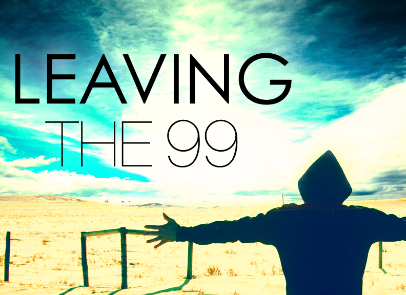 leaving the 99
